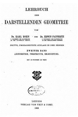 Lehrbuch Der Darstellenden Geometrie - Rohn, Karl