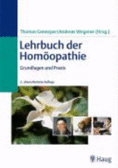 Lehrbuch Der Homopathie: Grundlagen Und Praxis (Gebundene Ausgabe) Von Thomas Genneper (Herausgeber), Andreas Wegener