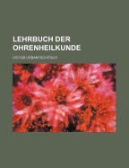 Lehrbuch Der Ohrenheilkunde