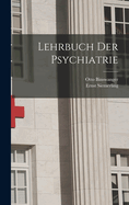 Lehrbuch Der Psychiatrie