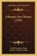 Lehrsatze Der Chemie (1785)
