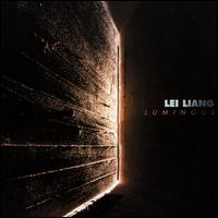 Lei Liang: Luminous - Aleck Karis (piano); Daniel Schlosberg (piano); Formosa Quartet; Mark Dresser (contrabass); Palimpsest;...