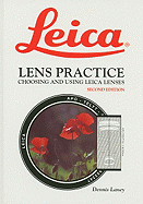 Leica Lens Practice: Choosing and Using Leica Lenses