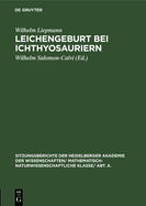 Leichengeburt Bei Ichthyosauriern: Eine Pal?obiologische Studie