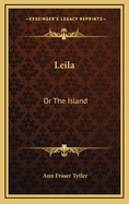 Leila: Or the Island
