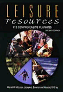 Leisure Resources, Its Comprehensive Planning - McLean, Daniel D, and Bannon, Joseph J, and Gray, Howard