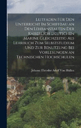 Leitfaden Fr Den Unterricht Im Schiffbau an Den Lehranstalten Der Kaiserlich Deutschen Marine Gleichzeitig Als Lehrbuch Zum Selbststudium Und Zur Benutzung Bei Vorlesungen an Technischen Hochschulen