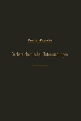 Leitfaden Fur Gerbereichemische Untersuchungen - Procter, Henry Richardson