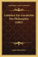 Leitfaden Zur Geschichte Der Philosophie (1882)