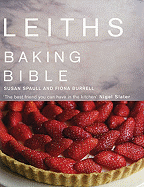 Leiths Baking Bible - Spaull, Susan, and Burrell, Fiona