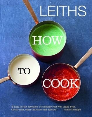 Leith's How to Cook - Leiths School of Food and Wine