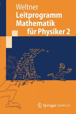 Leitprogramm Mathematik Fur Physiker 2 - Weltner, Klaus