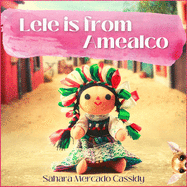 Lele is from Amealco