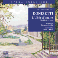 L'Elisir D'Amore: An Introduction to Donizetti's Opera