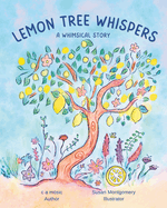 Lemon Tree Whispers: A Whimsical Story