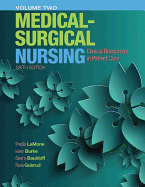 Lemone and Burke's Medical-Surgical Nursing: Clinical Reasoning in Patient Care, Volume 2