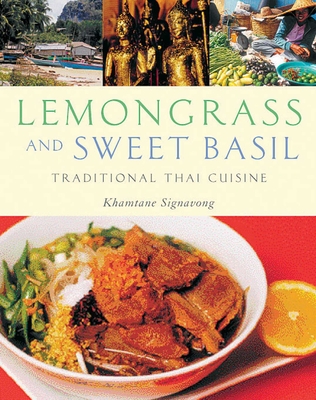 Lemongrass and Sweet Basil: Traditional Thai Cuisine - Signavong, Khamtane