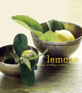 Lemons: Growing, Cooking, Crafting - Chynoweth, Kate, and Woodson, Elizabeth, and Maas, Rita (Photographer)