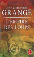 L'Empire Des Loups - Grange, Jean-Christophe