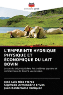 L'Empreinte Hydrique Physique Et ?conomique Du Lait Bovin
