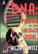 Len Horowitz: DNA - Pirates of the Sacred Spiral