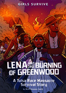Lena and the Burning of Greenwood: A Tulsa Race Massacre Survival Story