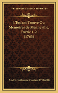 L'Enfant Trouve Ou Memoires de Menneville, Partie 1-2 (1763)