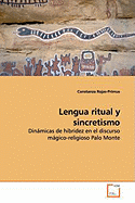 Lengua Ritual y Sincretismo