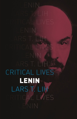 Lenin - Lih, Lars T.