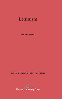 Leninism - Meyer, Alfred G