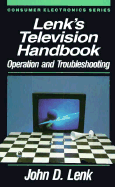 Lenk's Television Handbook: Operation and Troubleshooting
