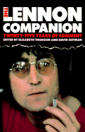 Lennon Companion: Twenty-Five Years of Comment - Thomson, Elizabeth, and Gutman, David