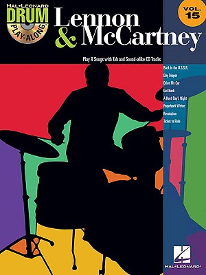 Lennon & McCartney: Drum Play-Along Volume 15 - McCartney, Paul (Composer), and Lennon, John (Composer), and Beatles, The