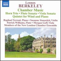 Lennox Berkeley: Chamber Music - Morgan Goff (viola); New London Chamber Ensemble; Patrick Williams (flute); Raphael Terroni (piano); Stephen Stirling (horn);...