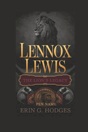 Lennox Lewis: The Lion's Legacy