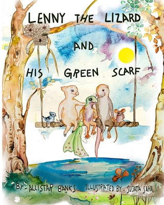 Lenny the Lizard and His Green Scarf - Banks, Allistar a