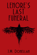 Lenore's Last Funeral: A Lenore LynMystery