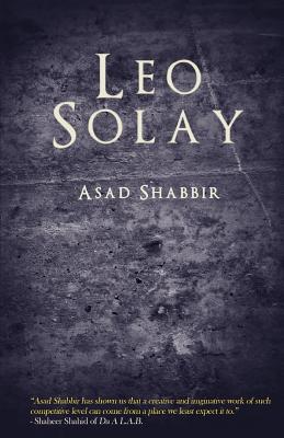 Leo Solay: Four empires...Two forces...One boy... - Shabbir, Asad