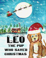 Leo The Pup Who Saved Christmas