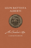 Leon Battista Alberti: The Chameleon's Eye