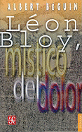 Leon Bloy, Mistico del Dolor