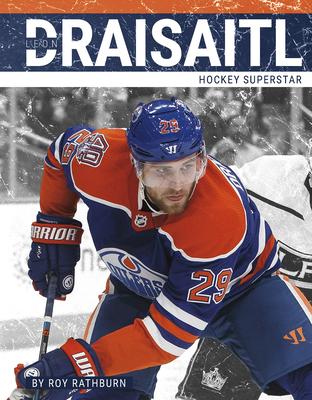 Leon Draisaitl: Hockey Superstar - Rathburn, Roy