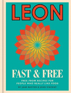 Leon: Leon Fast & Free: Free-from recipes for people who really like food
