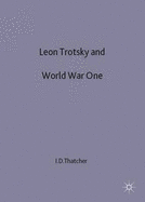 Leon Trotsky and World War One: August 1914-February 1917