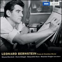 Leonard Bernstein: Piano & Chamber Music - Andy Miles (clarinet); Benyamin Nuss (piano); Chad Hoopes (violin); Fernando Nina (cello); Hans Nickel (tuba);...