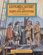 Leonard Calvert and the Maryland Adventure