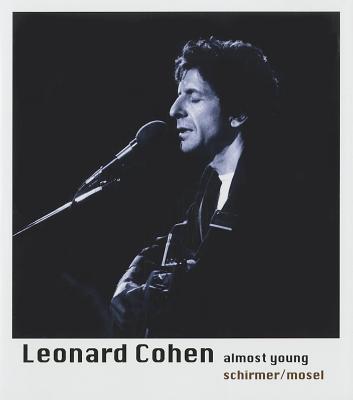 Leonard Cohen: Almost Young: A Tribute - Angermair, Michaela (Text by)