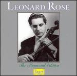 Leonard Rose: The Memorial Edition - Irving Owen (piano); John Corigliano Sr. (violin); Leonard Rose (cello); William Lincer (violin); New York Philharmonic;...
