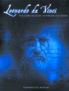 Leonardo Da Vinci: The Codex Leicester: Notebook of a Genius