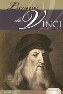 Leonardo Da Vinci: The Famed Renaissance Man: The Famed Renaissance Man
